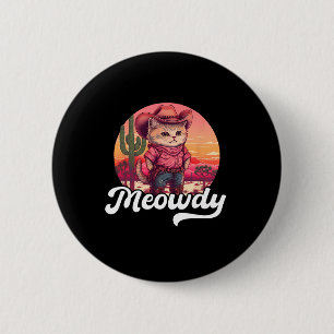 Meowdy Texas Cat Meme Country Music Cowgirl Niedli Button