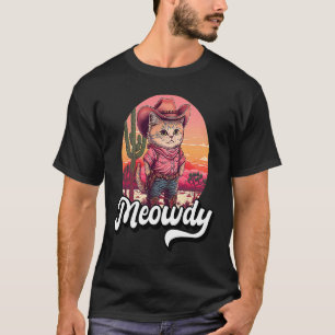 Meowdy Texas Cat Meme Country Music Cowgirl Niedli T-Shirt