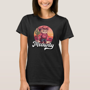 Meowdy Texas Cat Meme Country Music Cowgirl Niedli T-Shirt