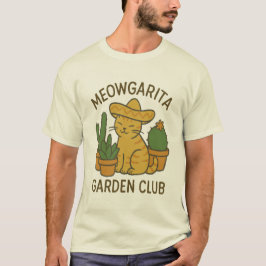 Meowgarita Garden Club - Cat & Cactus T-Shirt