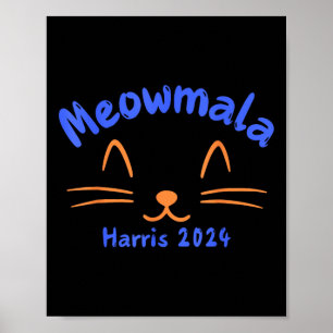 Meowmala Kamala Harris 2024 Katze Lady for Kamala  Poster