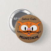 MEOWSTACHE Mustache Cat Señor Gato Button (Vorne & Hinten)