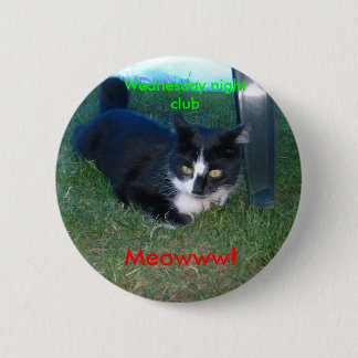 Meowww! Mittwoch Abend Verein Button