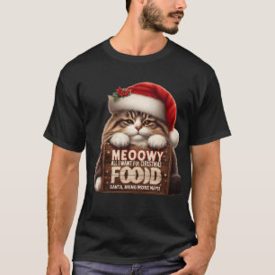 MEOWWY Weihnachten Lustige Katze will Futter & N T-Shirt