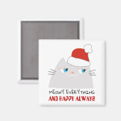 Meowy Alles und Happy immer | Niedlicher Santa Cat Magnet (Vorderseite/Rückseite)