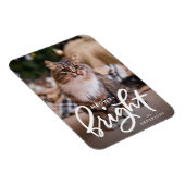 Meowy and Bright Cat Foto Magnet (Rechte Seite)