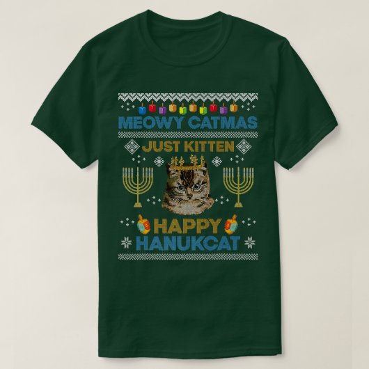 Meowy Catmas Just Kitten Hanukcat Cat Jüdisch Ugly T-Shirt (Design vorne)