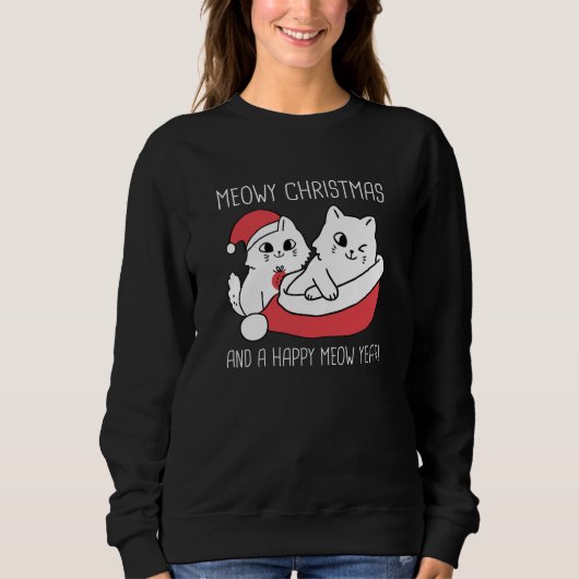 Meowy Christmas And A Happy Meow Year Sweatshirt (Vorderseite)