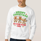"Meowy Christmas Baking Crew Sweatshirt (Vorderseite)