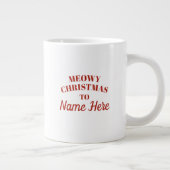 Meowy Christmas Funny Cat Lover Jumbo-Tasse (Rechts)