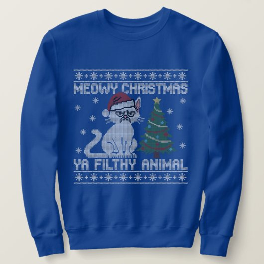 Meowy Christmas Ya Filthy Animal - Ugly Christmas Sweatshirt (Design vorne)