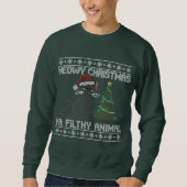 Meowy Christmas Ya Filthy Animal - Ugly Christmas Sweatshirt (Vorderseite)
