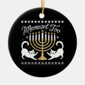 Meowzel Tov Funny Chanukah Hanukkah Ugly Sweater Keramik Ornament (Vorne)