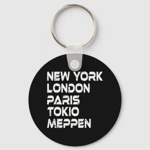 Meppen New York London Tokio Paris Schlüsselanhänger