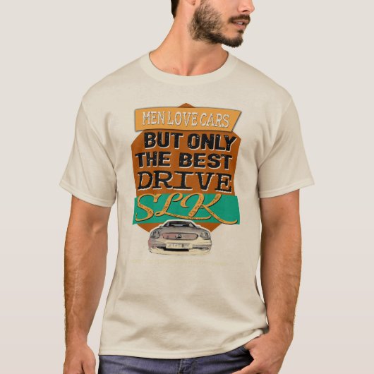 Mercedes SLK - Men love cars T-Shirt (Vorderseite)