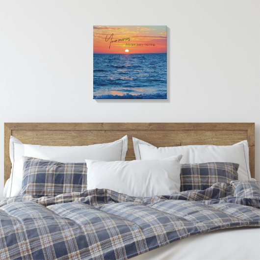 Merces sind jeden Morgen neu schöner Sonnenaufgang Leinwanddruck (Insitu (Schlafzimmer))