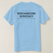 "Merchandizing Democracy" mit "Gedenken" T-Shirt (Design Rückseite)