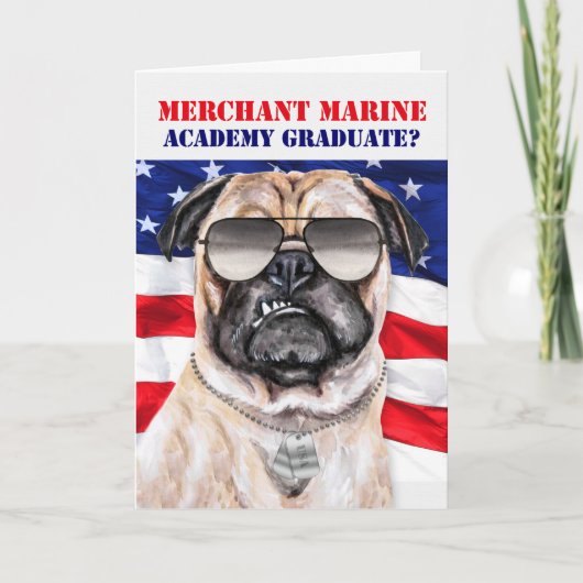 Merchant Marine Academy Funny Mops Dog Graduate Karte (Vorderseite)