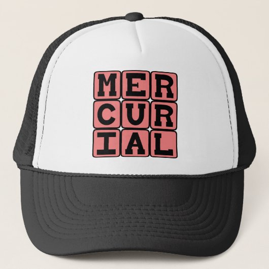 Mercurial, plötzlich und unvorhersehbar truckerkappe (Vorderseite)