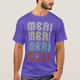 Meri in Retro Vintage Disco Funny T-Shirt