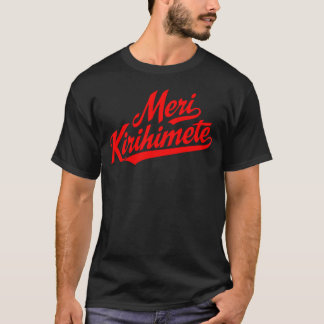 Meri Kirihimete T - Shirt