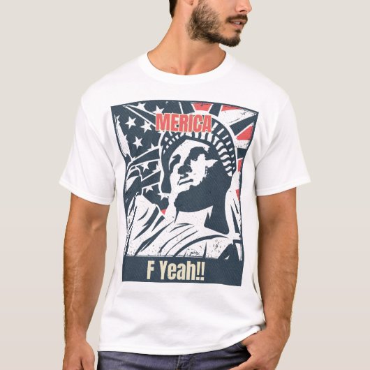 Merica F Yeah!! T-Shirt (Vorderseite)