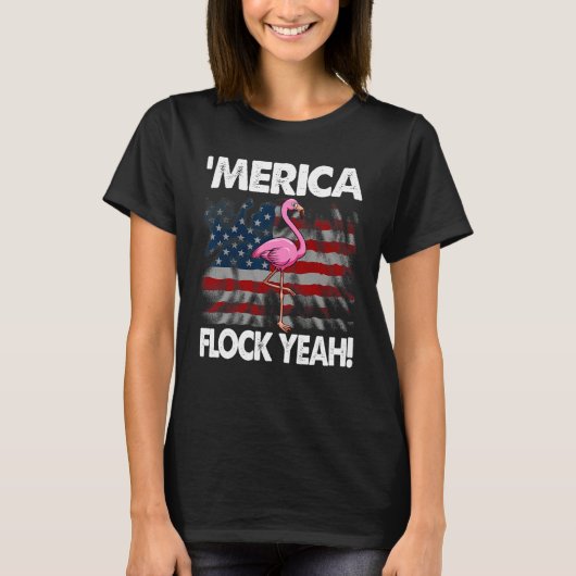 Merica Flock Yeah Funny Pink Flamingo T-Shirt (Vorderseite)