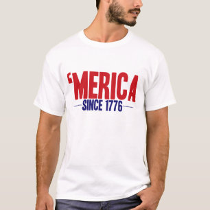 'MERICA, seit 1776 T - Shirt