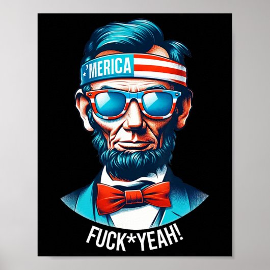 Merica Yeah Abraham Lincoln 4. Juli Poster (Vorne)