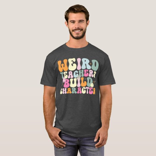 Merkwürdige Lehrer bauen Charakterlehrer Cool T-Shirt (Vorne ganz)