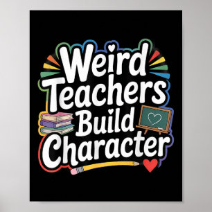 Merkwürdige Lehrer bilden Charakter Lustiger Lehre Poster