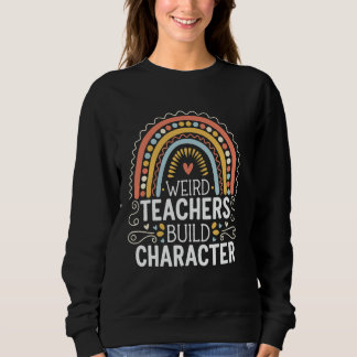 Merkwürdige Lehrer erstellen Sweatshirt