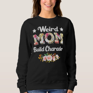 Merkwürdige Mamas erstellen Zeichensatz Muttertag Sweatshirt