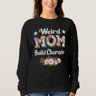 Merkwürdige Mamas erstellen Zeichensatz Muttertag Sweatshirt