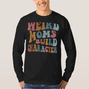 Merkwürdige Mamas erstellen Zeichensatz Muttertag T-Shirt