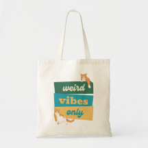 Merkwürdige Vibes nur lustige Meme Cat Tote Bag