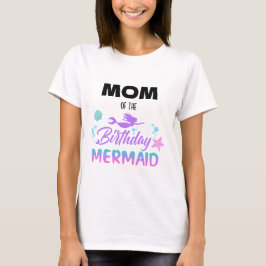 Mermaid Birthday Party Mama T-Shirt