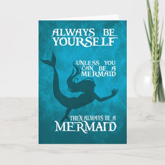 Mermaid Greetings Card - Immer ein Mermaid sein Karte (Vorderseite)