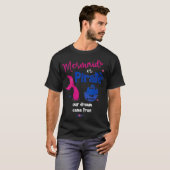Mermaid oder Pirate Unser Traum wurde wahr Geschle T-Shirt (Vorne ganz)