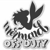 Mermaid Off Duty Funny Beach Aufkleber (Vorderseite)