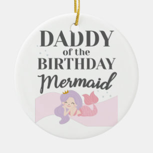 Mermaid Party Matching Daddy von Birthday Mermaid Keramik Ornament