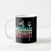 Mermaid Security Don't Mess With My Mermaid Father Kaffeetasse (Links)