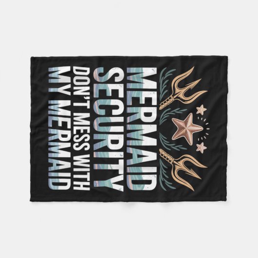 Mermaid Security Dont Mess With My Mermaid Trident Fleecedecke (Vorderseite (Horizontal))