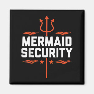 Mermaid Security Funny Vater Mermaid Familie Merma Magnet