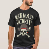 Mermaid Security Pirate Matching Family Party Vate T-Shirt (Vorderseite)