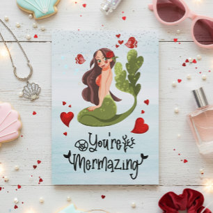 Mermaid Sie sind Mermazing Valentine Jahrestag Karte