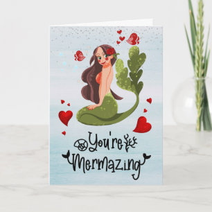 Mermaid Sie sind Mermazing Valentine Jahrestag Karte