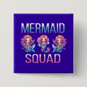 Mermaid Squad Button (Vorderseite)