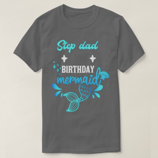 Mermaid Step Vater Birthday Mermaid 2 T-Shirt (Design vorne)