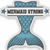 Mermaid Strong Aufkleber (Vorderseite)